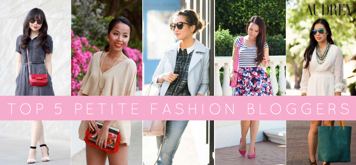 Top 5 Petite Fashion Bloggers - Character Media